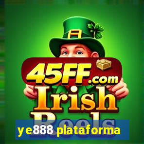 ye888 plataforma